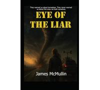 Eye of the Liar (Storm Hunter Files)