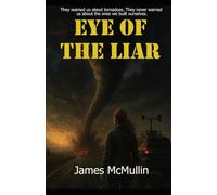 Eye of the Liar (Storm Hunter Files)