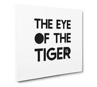 Eye of the Tiger Modern Typography Quote Canvas Print | Gallery Wrapped 30mm Frame Wall Art | 20x20 inches | Ready to Hang | Modern Typography Picture | Living Room Bedroom Lounge Office