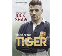 Eye of the Tiger: The Jock Shaw Story
