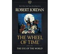 The Eye of the World: Book One of the Wheel of Time: 1