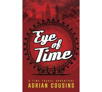 Eye of Time: A Time Travel Adventure (The Frank Stone Series)