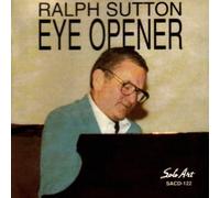 Eye Opener [European Import] by Ralph Sutton (1999-12-25)