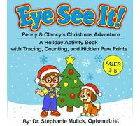 EYE See It! Penny & Clancy’s Christmas Adventure: A Holiday Activity Book with Tracing, Counting, and Hidden Paw Prints for Ages 3-5 (EYE See It! Fun Coloring & Activity Books for Ages 3-5)
