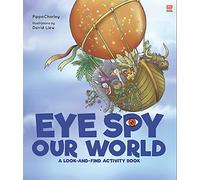 Eye Spy Our World: A Look-And-Find Activity Book
