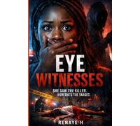 Eye Witnesses: She Saw The Killer Now She’s The Target