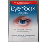 Eye Yoga: How You See Is How You Think