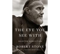 Eye You See With: Selected Nonfiction