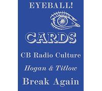 Eyeball Cards - The Art of British CB Radio Culture: 1 (Four Corners Irregulars)