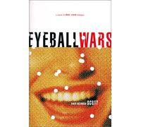 Eyeball Wars: A Novel of Dot.Com Intrigue