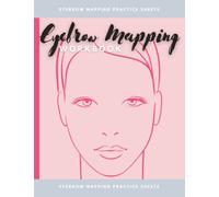 Eyebrow Mapping Workbook: Brows mapping A4 sheets for eyebrow practice