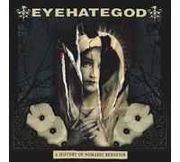Eyehategod – A History of Nomadic Behavior – CD (US Import)