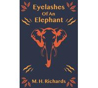 Eyelashes of an Elephant