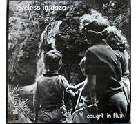Eyeless In Gaza - Caught In Flux
