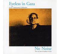 Eyeless In Gaza - No Noise ~ The Very Best Of