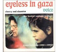 Eyeless In Gaza - Voice: (Recollections 1980-1986);The Best Of Eyeless In Gaza