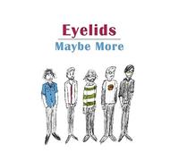 Eyelids - Maybe More [VINYL]