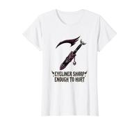 Eyeliner Sharp Enough to Hurt Edgy Fashion Bold Dark Humor Value Graphic T-Shirt, Women, White, M