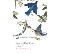 Eyes and No Eyes: Volume I: With All Original Illustrations (Black & White)