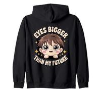 Eyes Bigger Than My Future Big Anime Eyes Humor Zip Hoodie