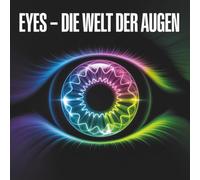 Eyes - Die Welt der Augen: Eyes - Die Welt der Augen („Die Welt der Sinne“)