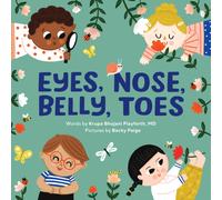 Eyes, Nose, Belly, Toes : My First Human Body Book