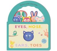 Eyes, Nose, Ears, Toes: My First Peek-A-Boo Book: Board Book with Handle (Baby's World)