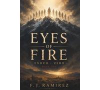 Eyes of Fire (ENOCH : ZERO)