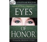Eyes of Honor: Training for Purity and Righteousness