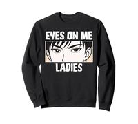 Eyes On Me Ladies Anime Style Confident Cool Guy Sweatshirt