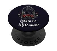 Eyes On Me Little Mouse Smut Run Little Mouse Dark Romance PopSockets Adhesive PopGrip
