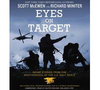 [(Eyes on Target: Inside Stories from the Brotherhood of the U.S. Navy Seals)] [ By (author) Scott Mcewen, By (author) Richard Miniter, Read by Holter Graham ] [March, 2014]