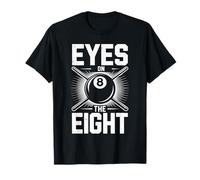 Eyes On The Eight Funny Billiards T-Shirt