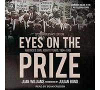 Eyes on the Prize: America's Civil Rights Years, 1954-1965