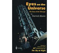 Eyes on the Universe: The Story of the Telescope