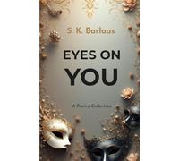 Eyes on You: A Poetry collection