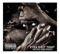 Eyes Shut Tight : Banished from Paradise CD (2015) NEW Fast and FREE P & P