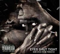 Eyes Shut Tight : Banished from Paradise CD (2015) NEW Fast and FREE P & P