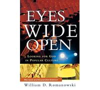 Eyes Wide Open: Looking for God in Popular Culture