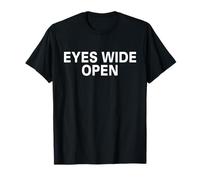 Eyes Wide Open T-Shirt