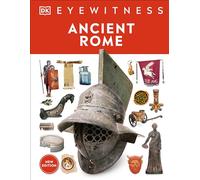 Eyewitness Ancient Rome: Discover One of History's Greatest Civilizations