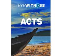 Eyewitness Bible Series: Acts