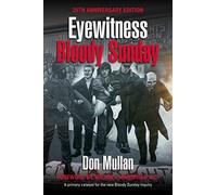 Eyewitness Bloody Sunday: 25th anniversary edition
