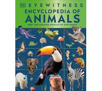Eyewitness Encyclopedia of Animals – Dorling Kindersley