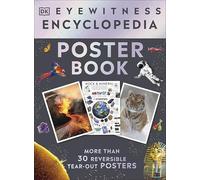 Eyewitness Encyclopedia Poster Book : More Than 30 Reversible Tear-Out Posters