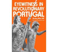 Eyewitness in Revolutionary Portugal