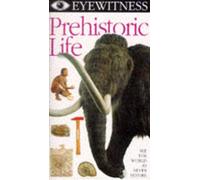 Eyewitness-Prehistoric Life [VHS]
