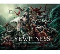 Eyewitness: The Visual Bible Experience