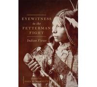 Eyewitness to the Fetterman Fight: Indian Views
