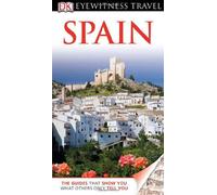 Eyewitness Travel Spain (DK Eyewitness Travel Guides)